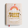 This Is My Happy Place: A Positivity Journal to Finding God&#39;s Light